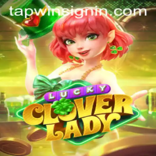 Discover the Thrills of LuckyCloverLady: The Game Revolutionizing Virtual Entertainment