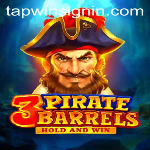 Explore the Exciting World of 3PirateBarrels: Dive into the Adventure with TAPWIN